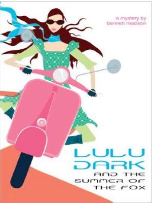 cover image of Lulu Dark and the Summer of the Fox